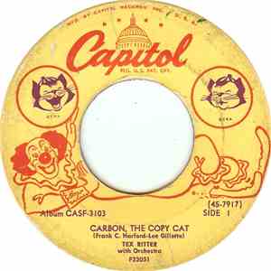 Tex Ritter - Carbon, The Copy Cat / Mr. Buzzard
