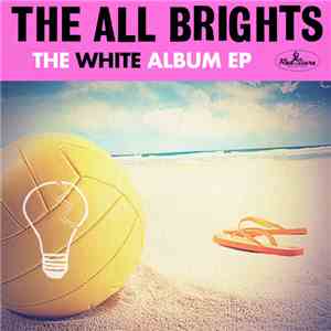 The All Brights - The White Album EP