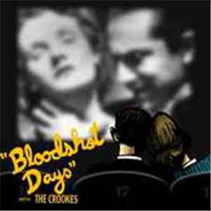 The Crookes - Bloodshot Days
