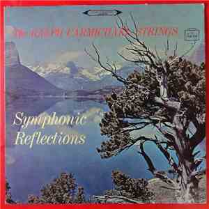 The Ralph Carmichael Strings - Symphonic Reflections