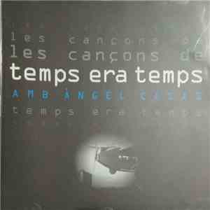Various - Les Cançons De Temps Era Temps Amb Àngel Casas