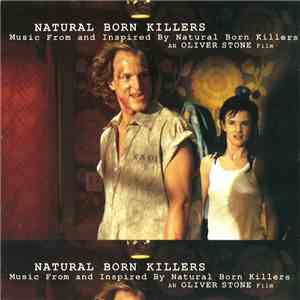 Various - Natural Born Killers - Music From And Inspired By Natural Born Killers - An Oliver Stone Film