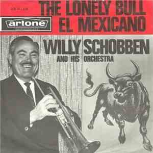 Willy Schobben His Golden Trumpet And Orchestra - The Lonely Bull