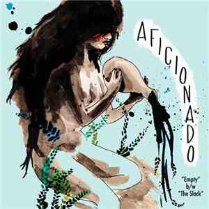 Aficionado - Empty / The Slack