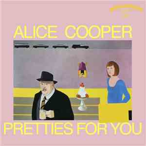 Alice Cooper - Pretties For You