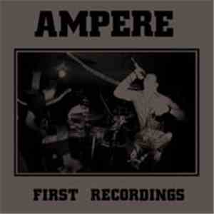 Ampere  - First Recordings