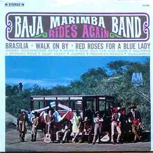 Baja Marimba Band - Rides Again
