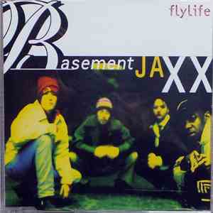 Basement Jaxx - Fly Life