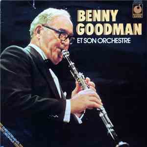 Benny Goodman And His Orchestra - Benny Goodman Et Son Orchestre