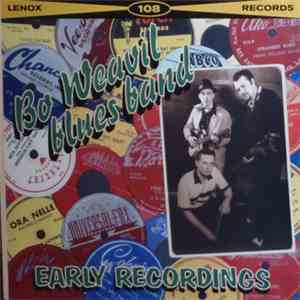 Bo Weavil Blues Band - Early Recordings