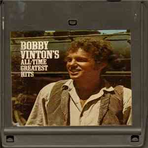 Bobby Vinton - Bobby Vinton's All-Time Greatest Hits