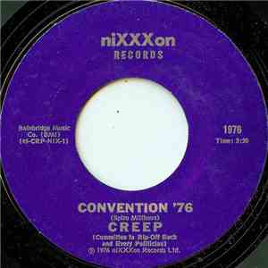 Creep  / Hickey Badman - Convention '76 / Revolution '76