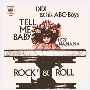 Didi And His ABC-Boys - Tell Me Baby