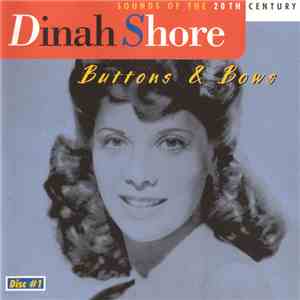 Dinah Shore - Sounds Of The 20th Century: Buttons & Bows