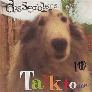 Dissemblers - Talk To Me
