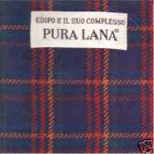 Edipo E Il Suo Complesso - Pura Lana