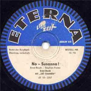 Ernst Busch - No - Susanna ! / Korea-Song