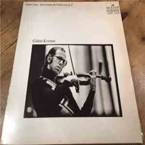 Eugène Ysaye, Gidon Kremer - Sechs Sonaten Für Violine Solo op. 27