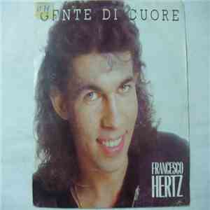 Francesco Hertz - Gente Di Cuore
