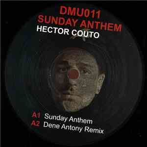 Hector Couto / Ben Mono - Sunday Anthem / The Dub Feel