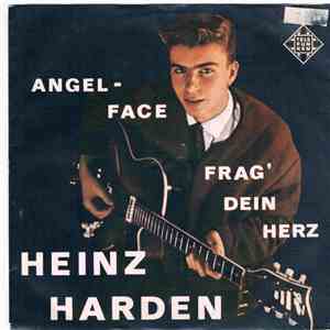 Heinz Harden - Angel Face / Frag' Dein Herz