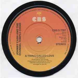 Johnny Cash & The Evangel Temple Choir - A Thing Called Love / Daddy