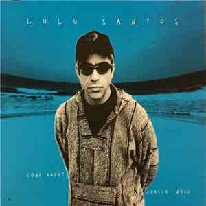 Lulu Santos - Cadê Você / Dancin' Days