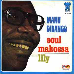 Manu Dibango - Soul Makossa / Lily