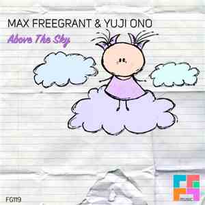 Max Freegrant & Yuji Ono  - Above The Sky