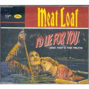 Meat Loaf - I'd Lie For You (And That's The Truth)