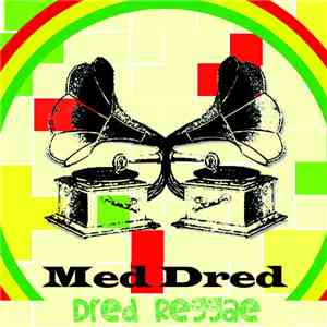 Med Dred - Dred Reggae