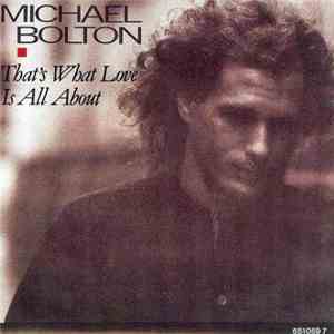Michael Bolton - That's What Love Is All About