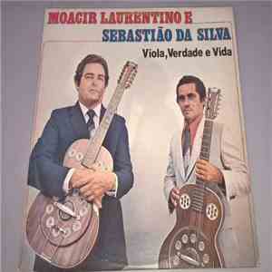 Moacir Laurentino, Sebastião Da Silva - Viola Verdade E Vida