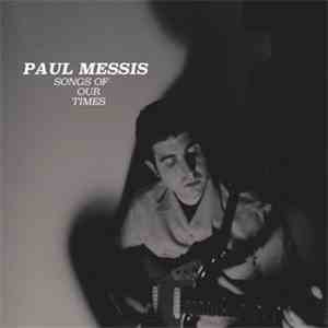 Paul Messis - Songs Of Our Times