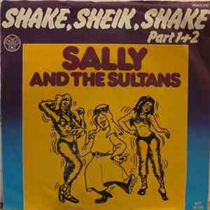 Sally And The Sultans - Shake, Sheik, Shake (The Arab Hustle) Part 1