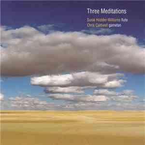 Susie Hodder-Williams & Chris Caldwell - Three Meditations