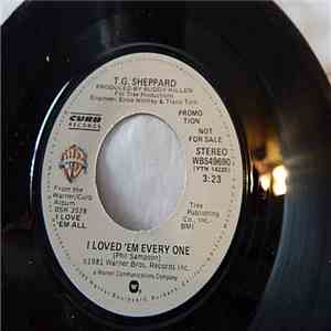 T.G. Sheppard - I Loved 'Em Every One
