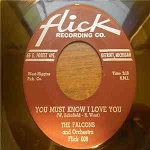The Falcons - You Must Know I Love You