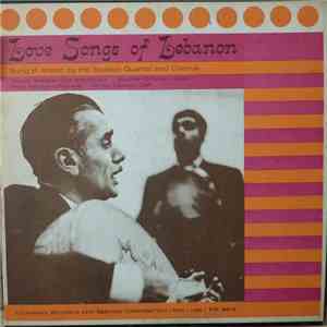 The George Sawaya Quartet And Chorus - Love Songs Of Lebanon