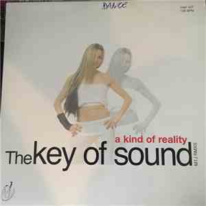 The Key Of Sound - A Kind Of Reality (MTJ Rmxs)