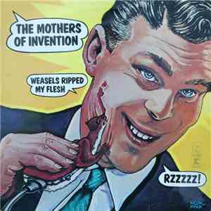 The Mothers Of Invention - Weasels Ripped My Flesh