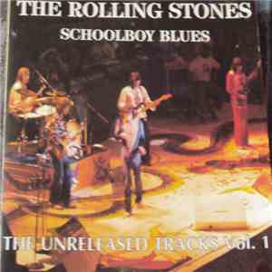 The Rolling Stones - Schoolboy Blues (The Unreleased Tracks Vol. 1)