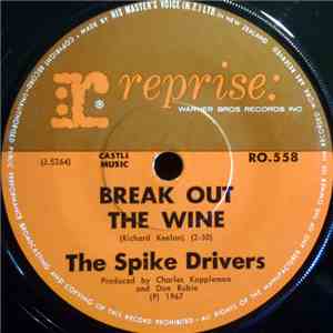 The Spike-Drivers - Break Out The Wine / Strange Mysterious Sounds