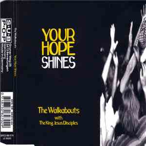 The Walkabouts - Your Hope Shines