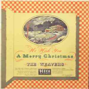 The Weavers - We Wish You A Merry Christmas