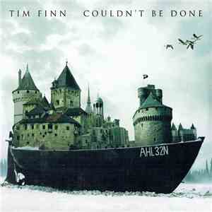 Tim Finn - Couldn't Be Done