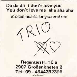 Trio - Da Da Da I Don't Love You You Don't Love Me Aha Aha Aha