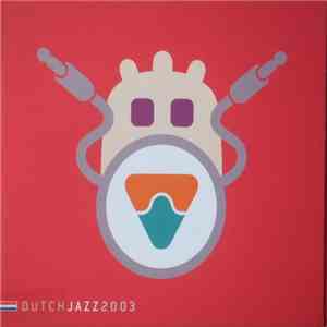 Various - Dutch Jazz 2003