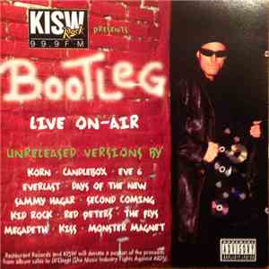 Various - KISW Rock 99.9 FM Bootleg Live On Air