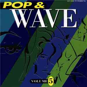 Various - Pop & Wave Vol. 5 - The Neverending 80's